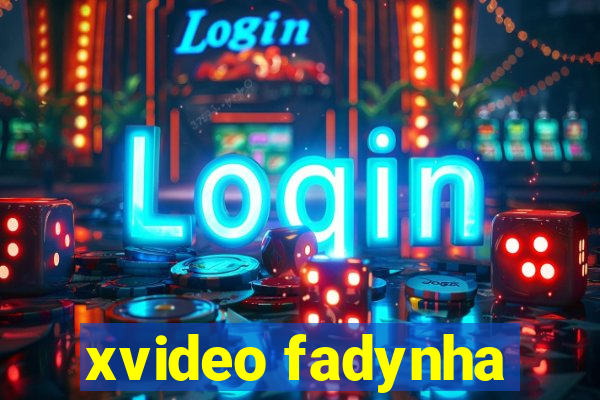 xvideo fadynha